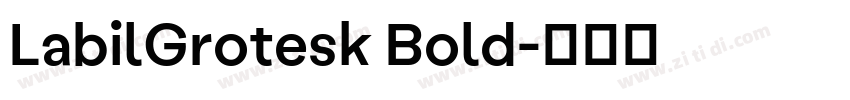 LabilGrotesk Bold字体转换